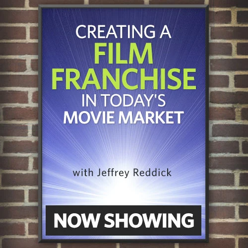 Creating A Film Franchise In Today's Movie Market